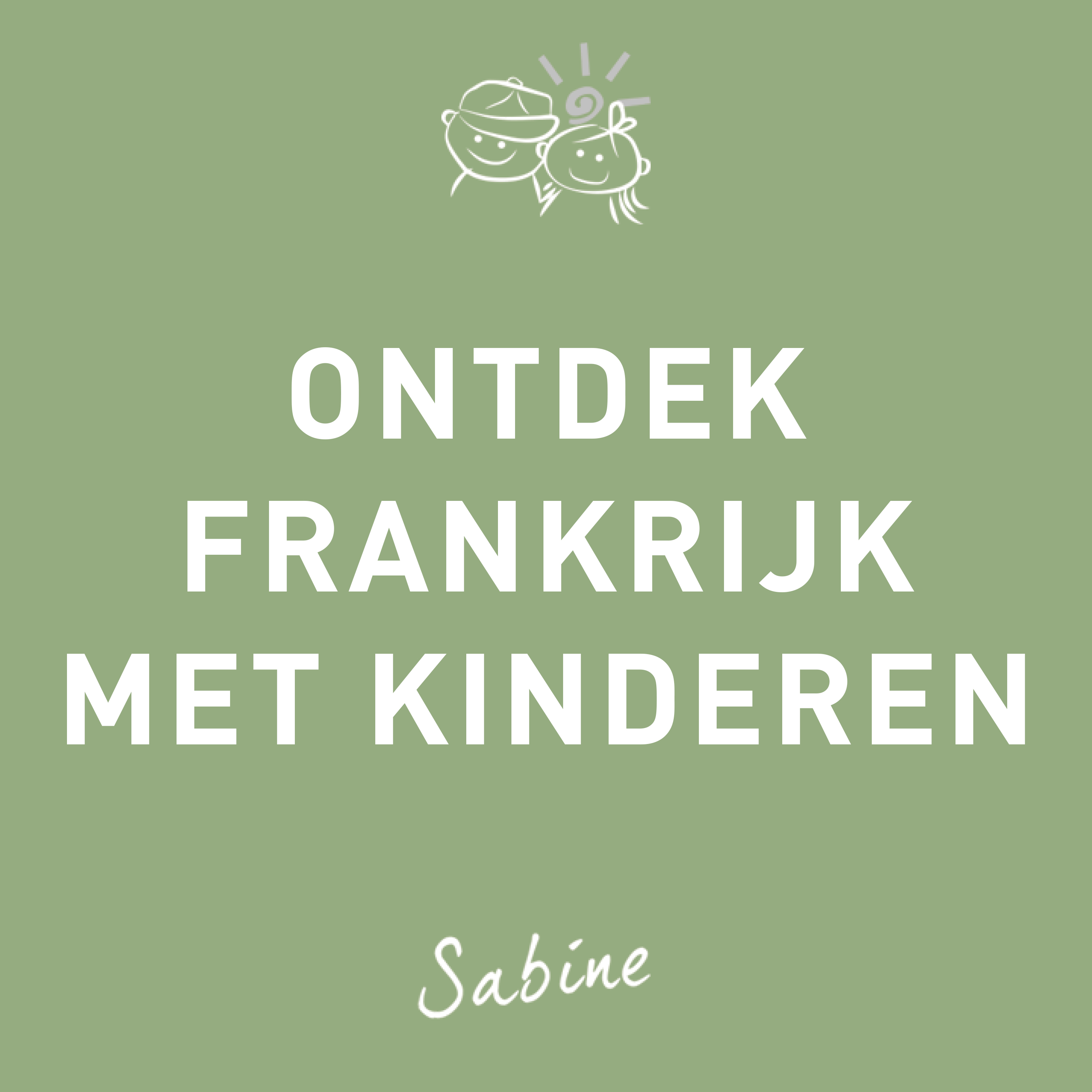 Ontdek la Douce France met kinderen