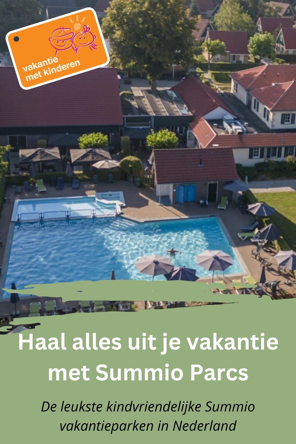 Kkindvriendelijk vakantiepark Summio Duc de Brabant in Noord Brabant