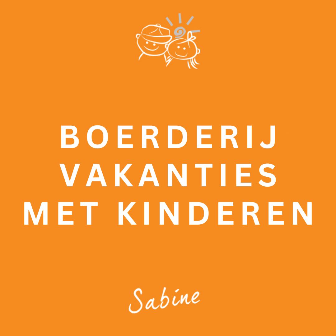 Boerderijvakanties met kinderen